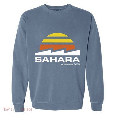 Season 6 Sahara Employee Garment-Dyed Sweatshirt