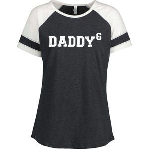 Sixth 6th Time Daddy Dad Of Six Father's Day Gift Funny Gift Enza Ladies Jersey Colorblock Tee