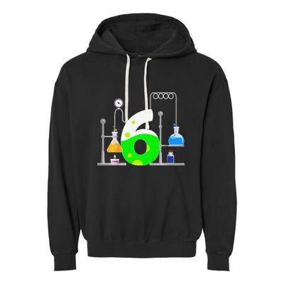 Scientist 6 Years Old 6th Birthday Experiments Science Garment-Dyed Fleece Hoodie