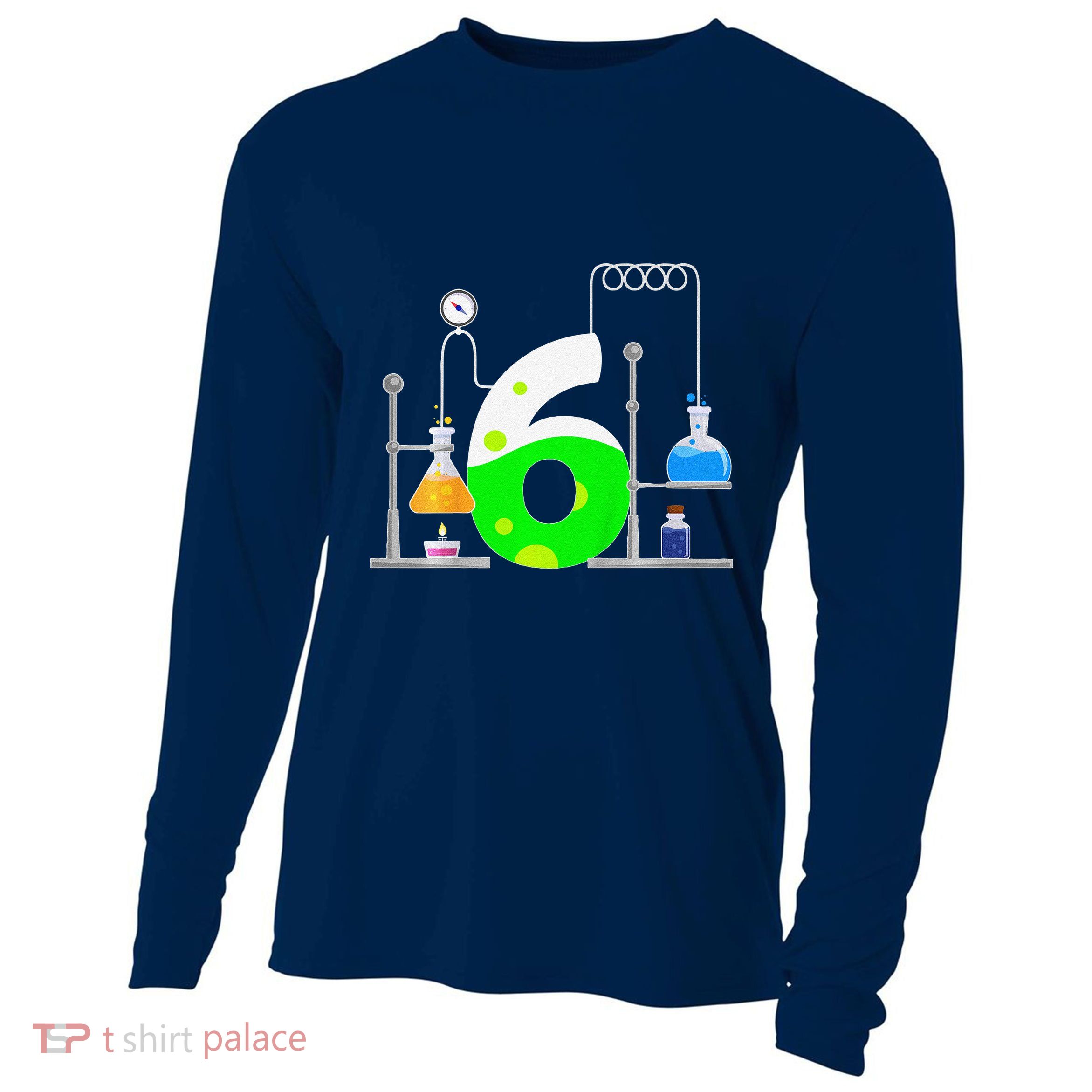 Scientist 6 Years Old 6th Birthday Experiments Science Cooling Performance Long Sleeve Crew