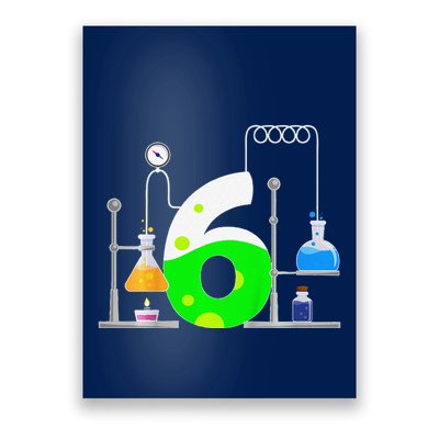 Scientist 6 Years Old 6th Birthday Experiments Science Poster