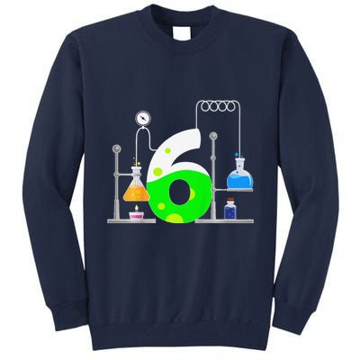 Scientist 6 Years Old 6th Birthday Experiments Science Tall Sweatshirt