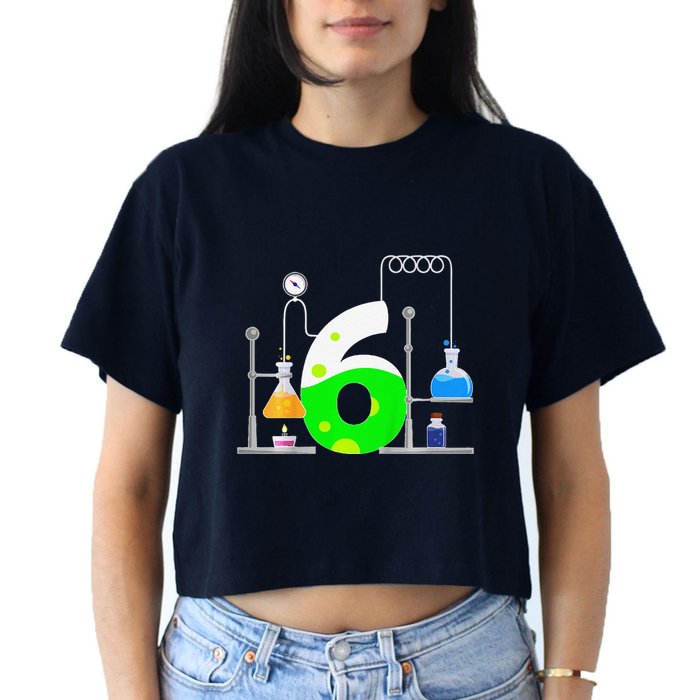 Scientist 6 Years Old 6th Birthday Experiments Science Crop Top