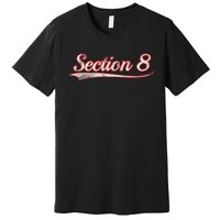 Section 8 Vintage Varsity Distressed Throwback Style Premium T-Shirt