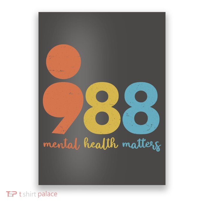 Semicolon 988 Mental Health Matters Poster