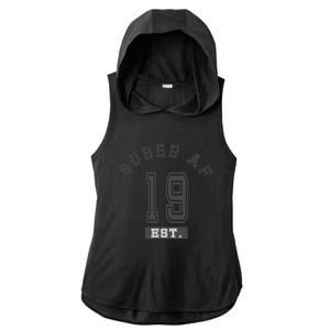 Sober Af 2019 Fun College Sport Aa Na Ladies PosiCharge Tri-Blend Wicking Draft Hoodie Tank