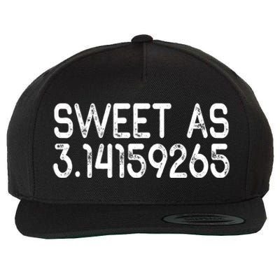 Sweet As 3 14 (Pi) Teachergreat Gift Teacher Appreciation Meaningful Gift Wool Snapback Cap