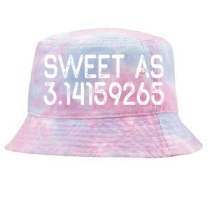 Sweet As 3 14 (Pi) Teachergreat Gift Teacher Appreciation Meaningful Gift Tie-Dyed Bucket Hat