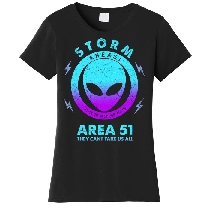 Storm Area 51 They Can''t Take Us All Funny Gradient Color Women's T-Shirt