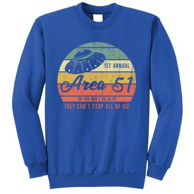 Storm Area 51 Gift They CanT Stop All Of Us Gift Sweatshirt