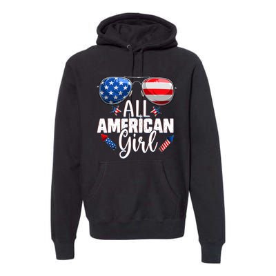 Sunglasses All American Girl 4th Of July Daughter Premium Hoodie