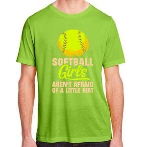 Softball Aren't Afraid Of A Little Dirt Sport Gift Adult ChromaSoft Performance T-Shirt