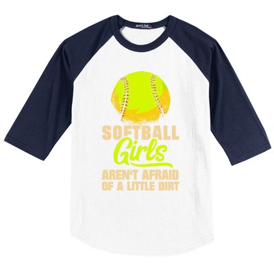 Softball Aren't Afraid Of A Little Dirt Sport Gift Baseball Sleeve Shirt