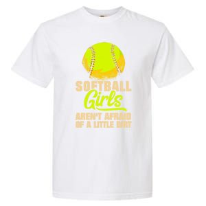 Softball Aren't Afraid Of A Little Dirt Sport Gift Garment-Dyed Heavyweight T-Shirt