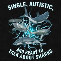 Single Autistic And Ready To Talk About Sharks Ladies PosiCharge Tri-Blend Wicking Tank