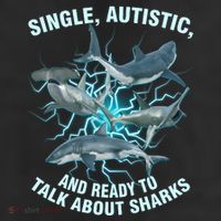 Single Autistic And Ready To Talk About Sharks Cool Comfort Performance Bucket Hat