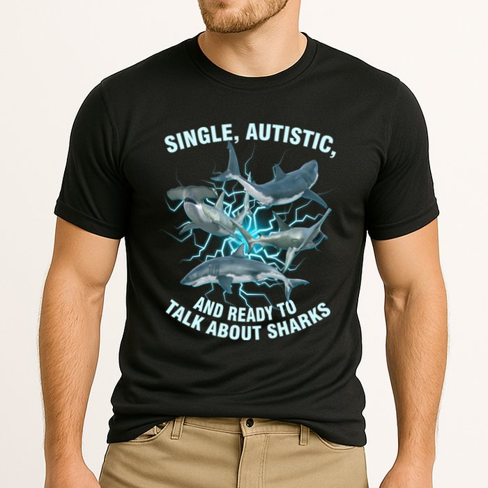 Single Autistic And Ready To Talk About Sharks Cooling Performance Crew T-Shirt