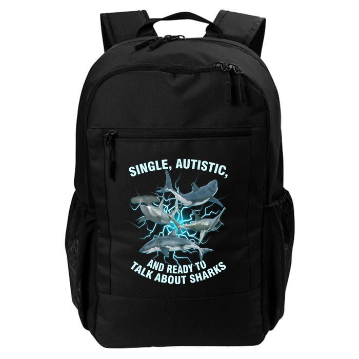 Single Autistic And Ready To Talk About Sharks Backpack