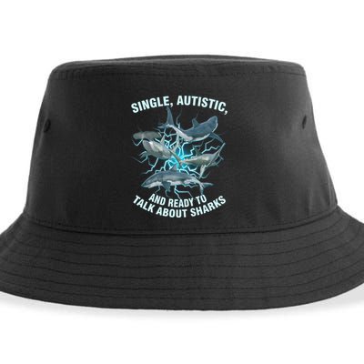 Single Autistic And Ready To Talk About Sharks Sustainable Bucket Hat