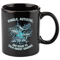Single Autistic And Ready To Talk About Sharks 11oz C Handle Ceramic Mug