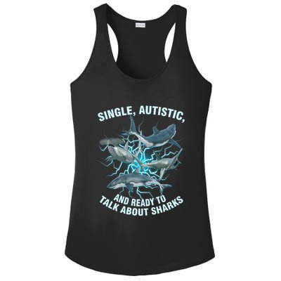 Single Autistic And Ready To Talk About Sharks Ladies PosiCharge Competitor Racerback Tank