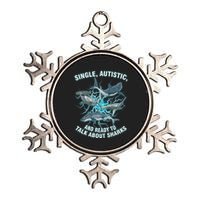 Single Autistic And Ready To Talk About Sharks Metallic Star Ornament