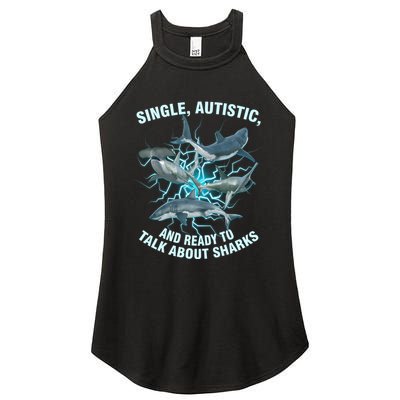 Single Autistic And Ready To Talk About Sharks Women's Perfect Tri Rocker Tank