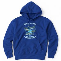 Single Autistic And Ready To Talk About Sharks Hoodie