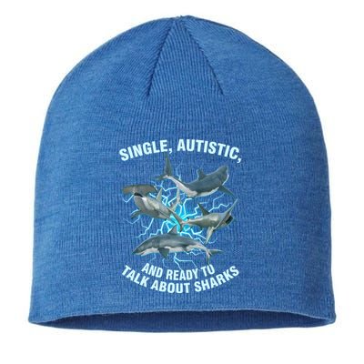 Single Autistic And Ready To Talk About Sharks Sustainable Beanie