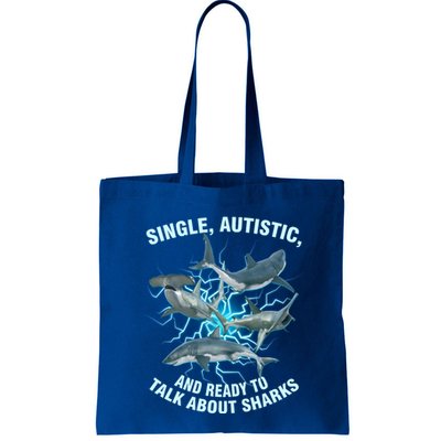 Single Autistic And Ready To Talk About Sharks Bag