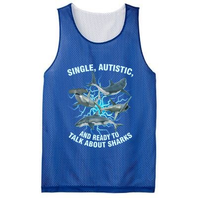 Single Autistic And Ready To Talk About Sharks Mesh Reversible Basketball Jersey Tank