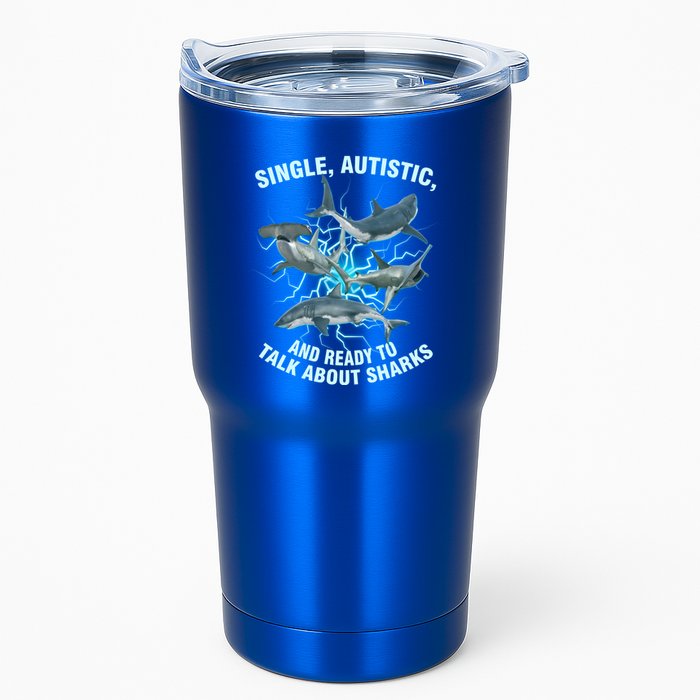 Single Autistic And Ready To Talk About Sharks Tumbler