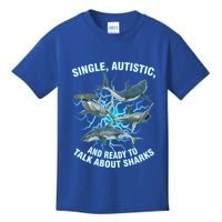 Single Autistic And Ready To Talk About Sharks Kids T-Shirt