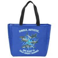Single Autistic And Ready To Talk About Sharks Zip Tote Bag