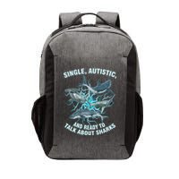 Single Autistic And Ready To Talk About Sharks Vector Backpack