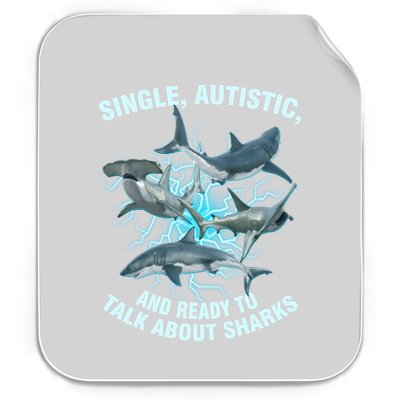 Single Autistic And Ready To Talk About Sharks Permanent Decal Sticker