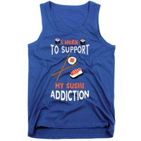 Sushi Addiction Asian Food Japanese Foodie Sushi Lover Cool Gift Tank Top