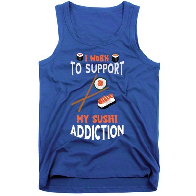 Sushi Addiction Asian Food Japanese Foodie Sushi Lover Cool Gift Tank Top