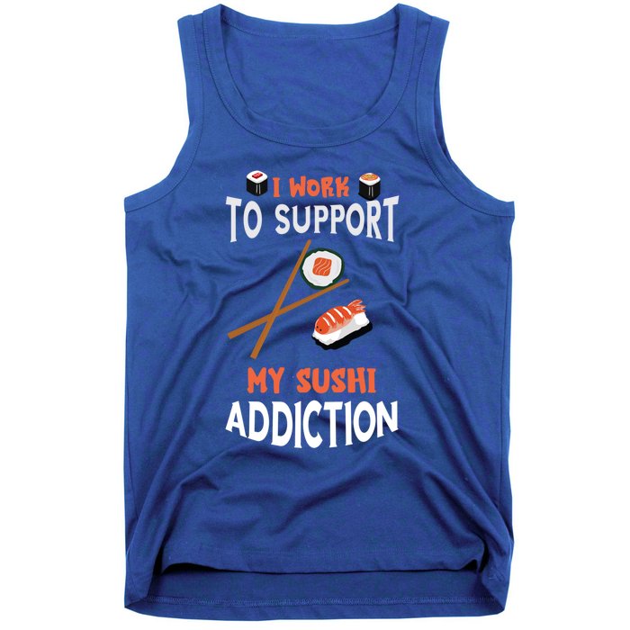 Sushi Addiction Asian Food Japanese Foodie Sushi Lover Cool Gift Tank Top