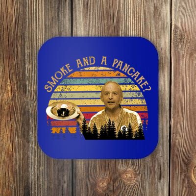 Smoke And A Pancake? Vintage Movie Quote Coaster