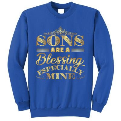 Sons Are A Blessing Especially Mine World's Greatest Son Gift Sweatshirt