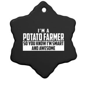 Smart And Awesome Potato Farmer Ceramic Star Ornament