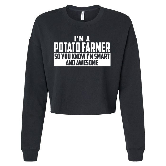 Smart And Awesome Potato Farmer Cropped Pullover Crew