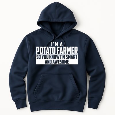 Smart And Awesome Potato Farmer Hoodie