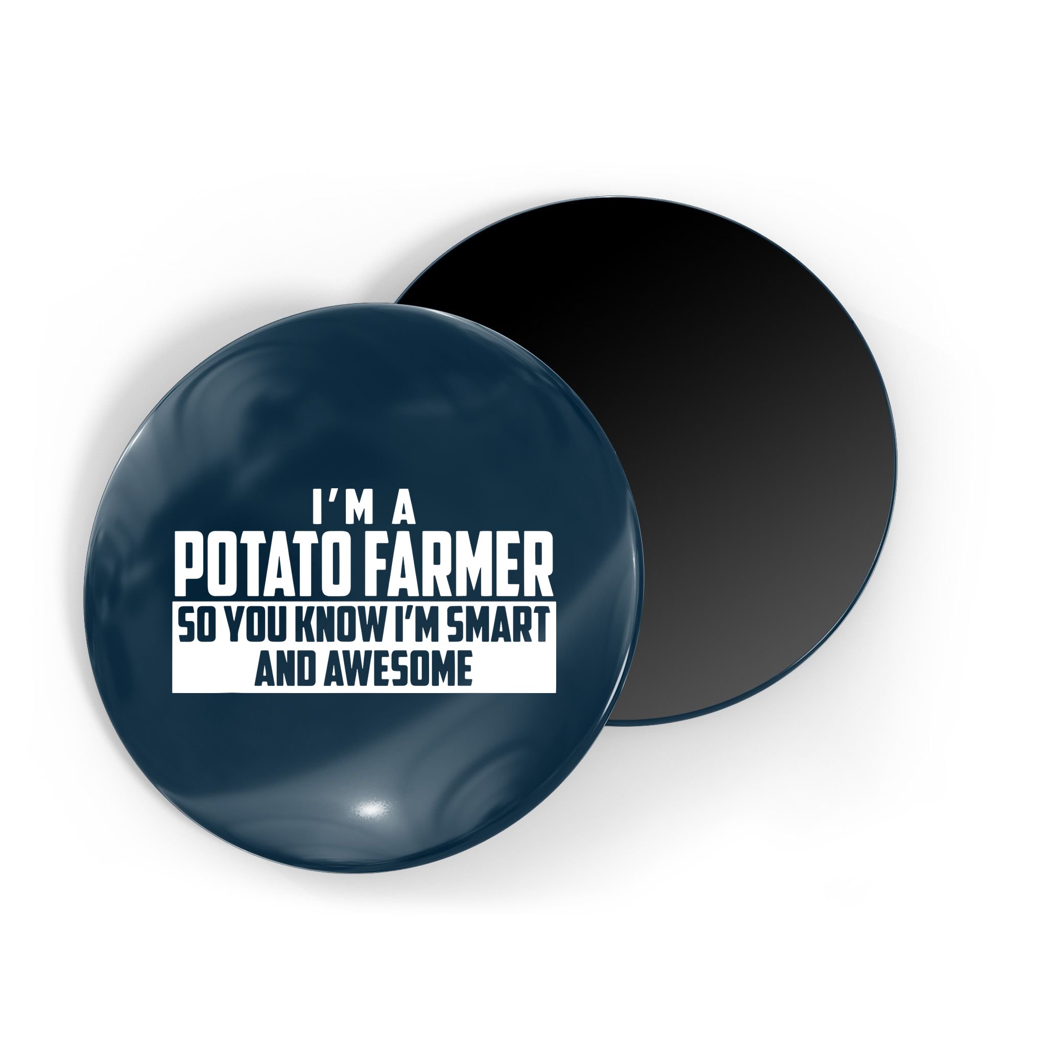 Smart And Awesome Potato Farmer Magnet