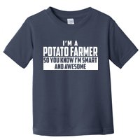 Smart And Awesome Potato Farmer Toddler T-Shirt
