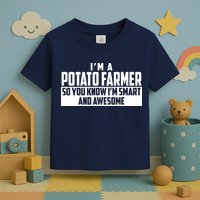 Smart And Awesome Potato Farmer Toddler T-Shirt