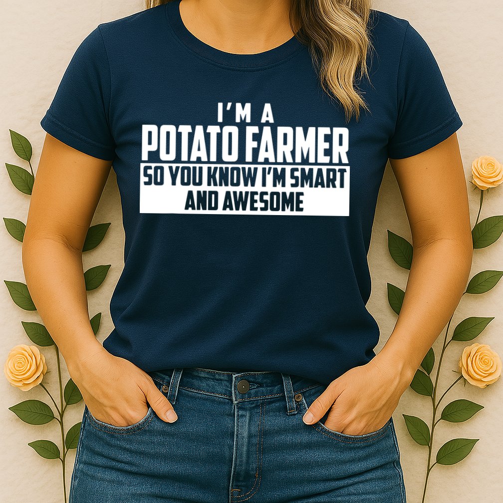 Smart And Awesome Potato Farmer Womens T-Shirt