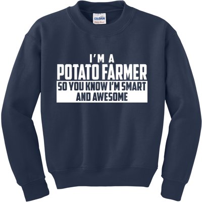 Smart And Awesome Potato Farmer Kids Sweatshirt