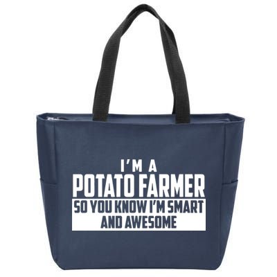 Smart And Awesome Potato Farmer Zip Tote Bag